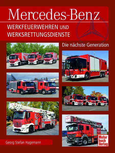 Cover: Mercedes-Benz Werkfeuerwehren und Werksrettungsdienste