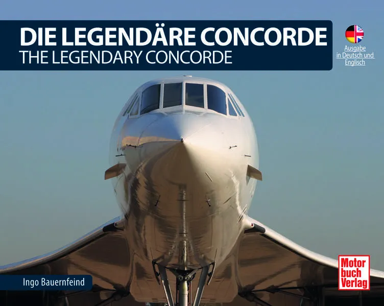 Die Legendäre Concorde/ The Legendary Concorde</a>