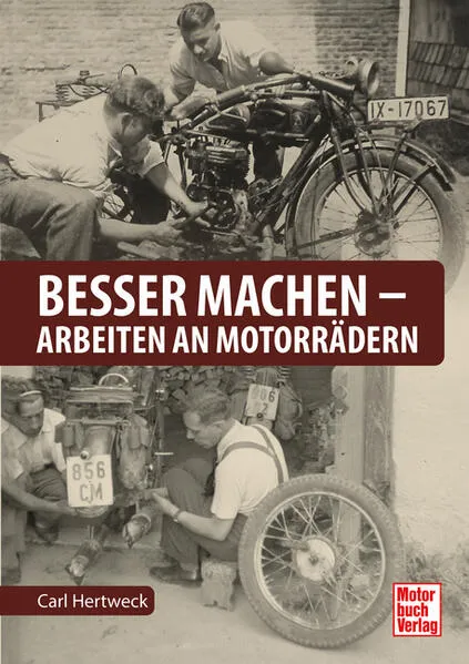 Cover: Besser machen - Arbeiten an Motorrädern