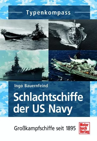 Schlachtschiffe der US Navy</a>