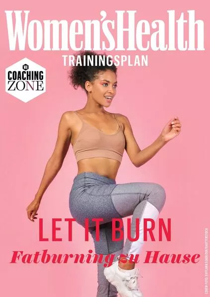 Cover: WOMEN'S HEALTH Trainingsplan: Let it Burn: Fatburning zu Hause