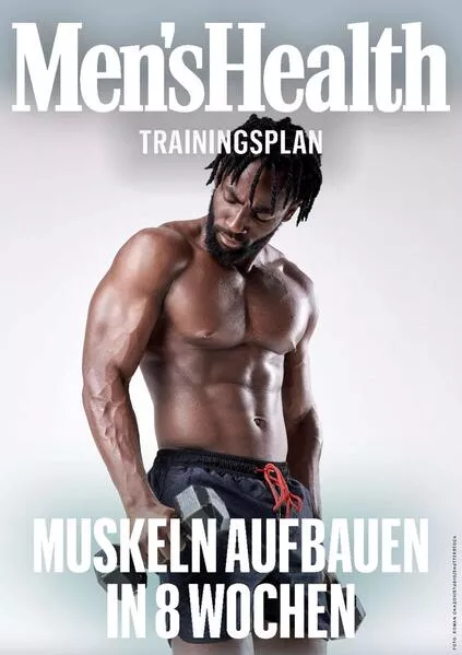 Cover: MEN'S HEALTH Trainingsplan: Muskelaufbau für Anfänger in 8 Wochen