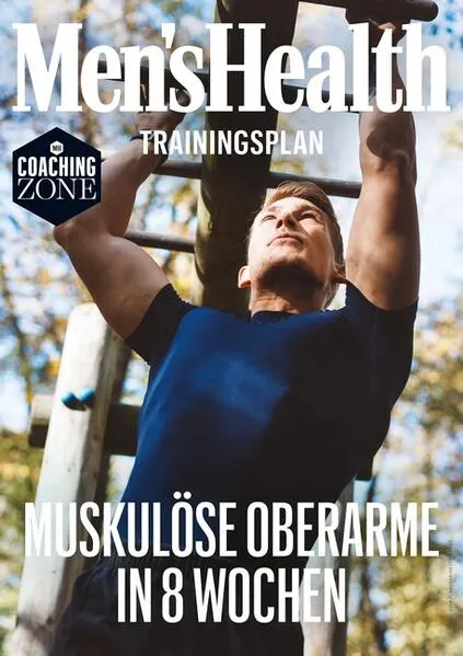 MEN'S HEALTH Trainingsplan: Muskulöse Oberarme in 8 Wochen
