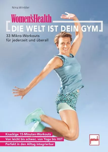 Cover: WOMEN'S HEALTH Die Welt ist dein Gym