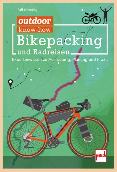 Cover: outdoor know-how: Bikepacking und Radreisen
