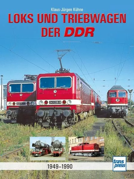 Cover: Loks und Triebwagen der DDR