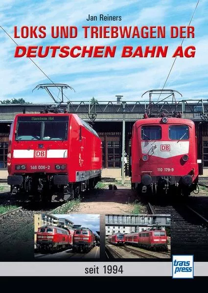 Cover: Loks und Triebwagen der Deutschen Bahn AG