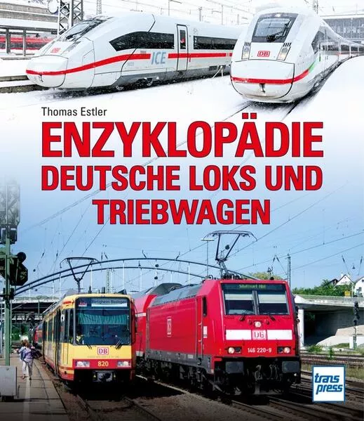 Cover: Enzyklopädie Deutsche Loks und Triebwagen