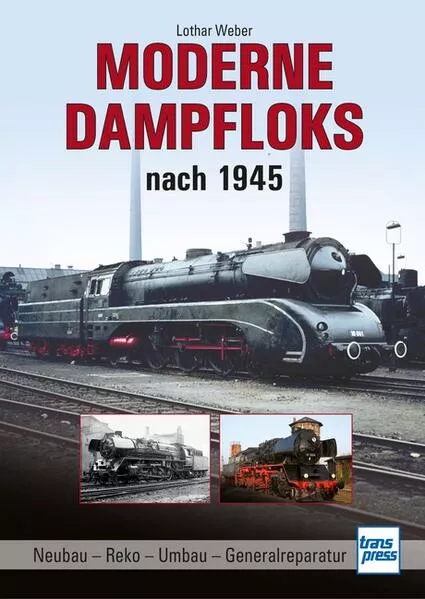 Cover: Moderne Dampfloks nach 1945