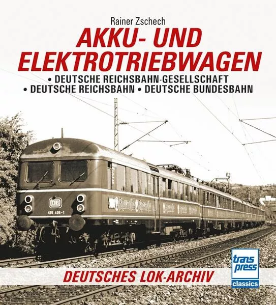 Cover: Akku- und Elektrotriebwagen
