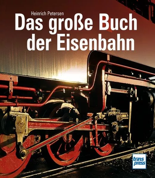 Das große Buch der Eisenbahn