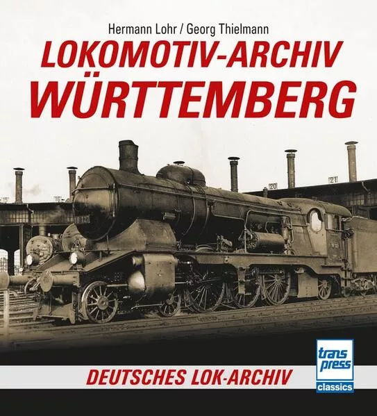 Lokomotiv-Archiv Württemberg</a>