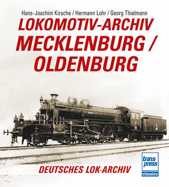 Cover: Lokomotiv-Archiv Mecklenburg/Oldenburg