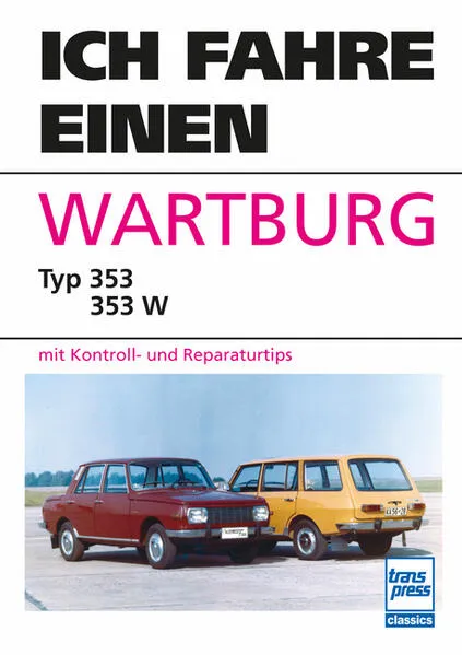 Cover: Ich fahre einen Wartburg