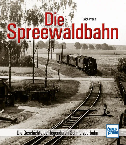 Die Spreewaldbahn
