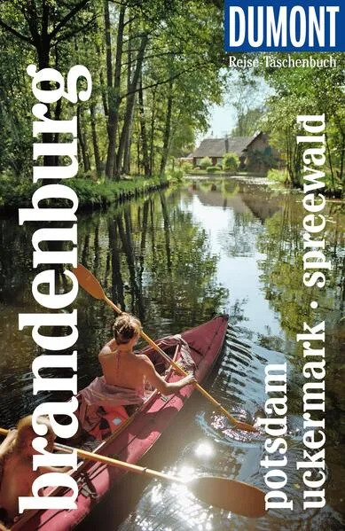 Cover: DUMONT Reise-Taschenbuch Reiseführer Brandenburg, Potsdam, Uckermark, Spreewald