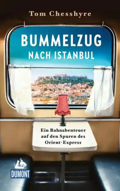 Cover: Bummelzug nach Istanbul