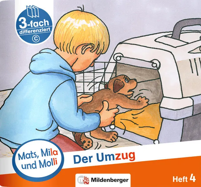 Cover: Mats, Mila und Molli – Heft 4: Der Umzug - Schwierigkeitsstufe C