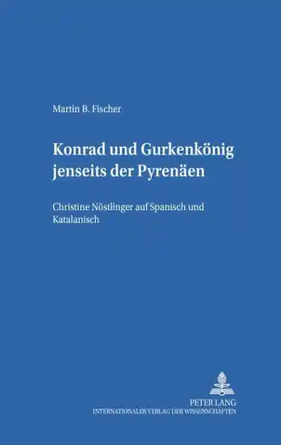 Cover: «Konrad» und «Gurkenkönig» jenseits der Pyrenäen