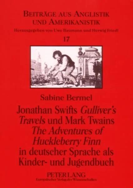 Cover: Jonathan Swifts «Gulliver’s Travels» und Mark Twains «The Adventures of Huckleberry Finn» in deutscher Sprache als Kinder- und Jugendbuch