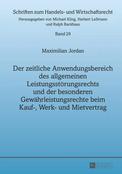 Der zeitliche Anwendungsbereich des allgemeinen Leistungsstoerungsrechts und der besonderen Gewaehrleistungsrechte beim Kauf-, Werk- und Mietvertrag