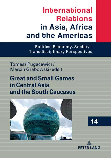 Cover: Great and Small Games in Central Asia and the South Caucasus