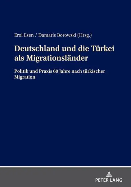 Cover: Deutschland und die Türkei als Migrationsländer
