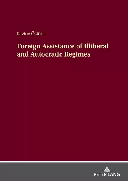 Foreign Assistance of Autocratic and Illiberal Regimes