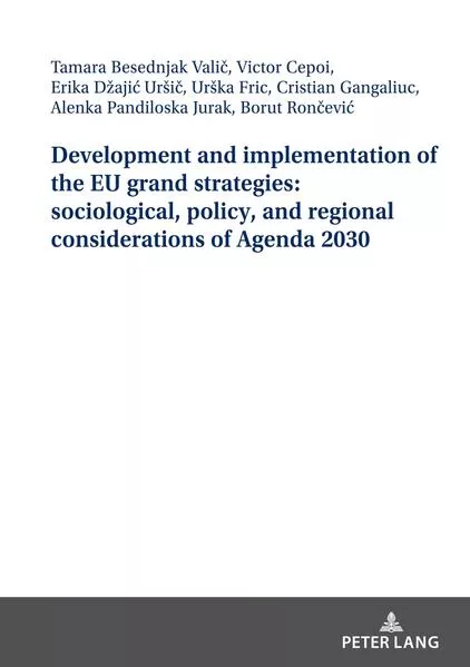 Development and implementation of the EU grand strategies: sociological, policy, and regional considerations of Agenda 2030</a>