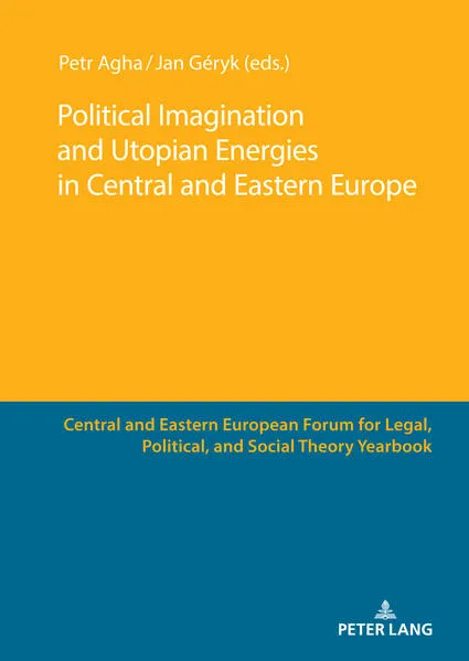 Political Imagination and Utopian Energies in Central and Eastern Europe</a>