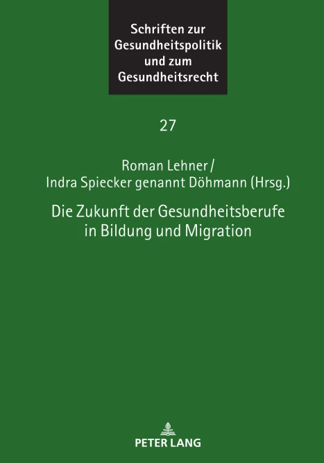 Cover: Die Zukunft der Gesundheitsberufe in Bildung und Migration