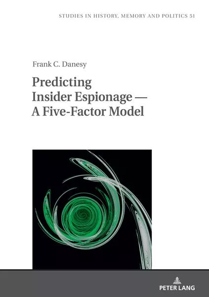 Predicting Insider Espionage — A Five-Factor Model</a>