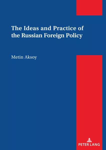 The Ideas and Practice of the Russian Foreign Policy</a>