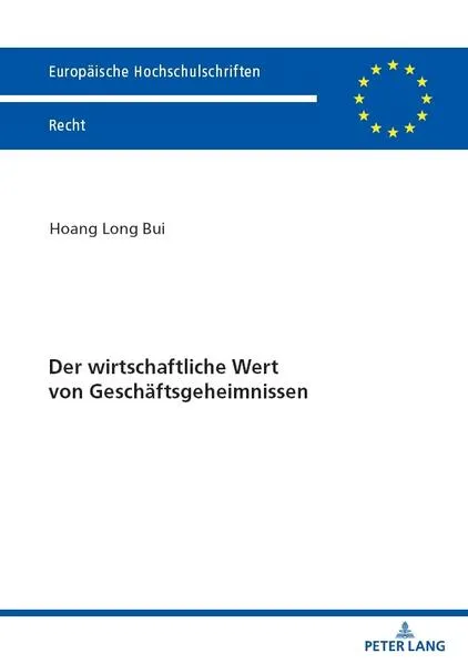 Cover: Der wirtschaftliche Wert von Geschäftsgeheimnissen