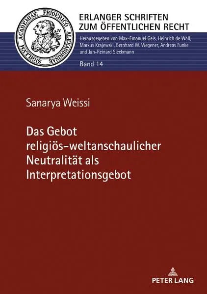Das Gebot religiös-weltanschaulicher Neutralität als Interpretationsgebot