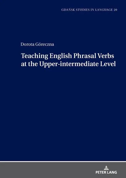 Teaching English Phrasal Verbs at the Upper-intermediate Level
