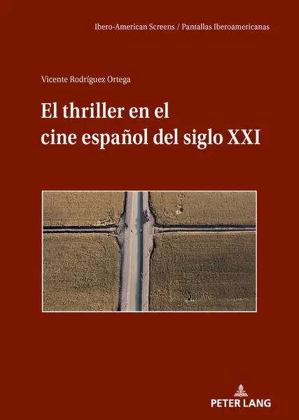 El thriller en el cine español del siglo XXI