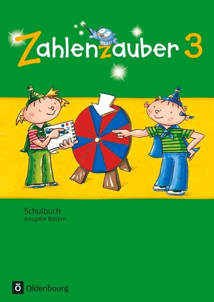 Zahlenzauber - Mathematik für Grundschulen - Ausgabe Bayern 2014 - 3. Jahrgangsstufe