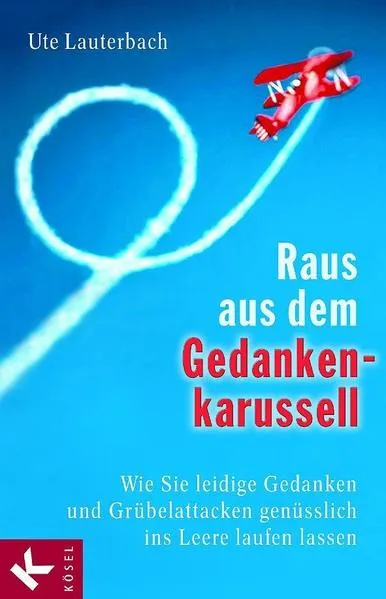 Cover: Raus aus dem Gedankenkarussell