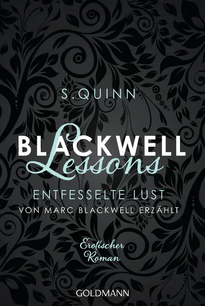 Blackwell Lessons - Entfesselte Lust. Von Marc Blackwell erzählt</a>