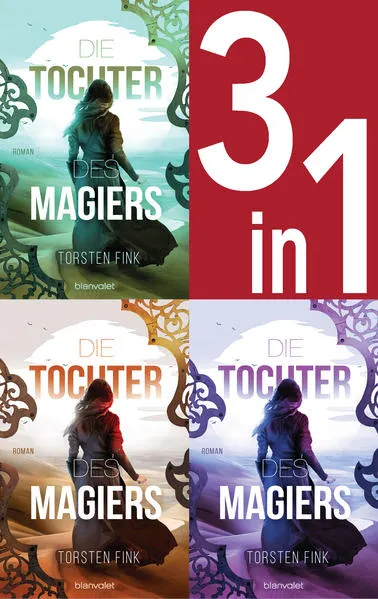 Cover: Die Tochter des Magiers Band 1-3: Die Diebin / Die Gefährtin / Die Erwählte (3in1-Bundle)