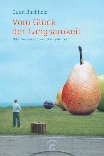 Cover: Vom Glück der Langsamkeit