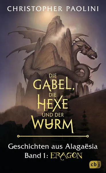 Die Gabel, die Hexe und der Wurm. Geschichten aus Alagaësia. Band 1: Eragon</a>