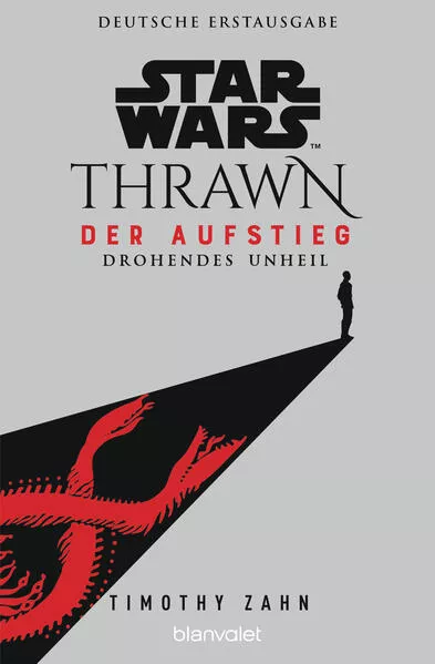 Cover: Star Wars™ Thrawn - Der Aufstieg - Drohendes Unheil