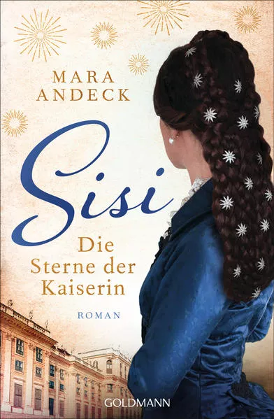 Sisi. Die Sterne der Kaiserin</a>