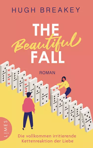 Cover: The Beautiful Fall - Die vollkommen irritierende Kettenreaktion der Liebe