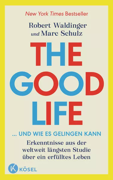 The Good Life ... und wie es gelingen kann</a>