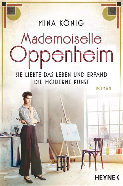 Cover: Mademoiselle Oppenheim – Sie liebte das Leben und erfand die moderne Kunst