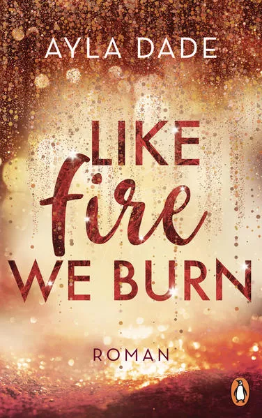 Cover: Like Fire We Burn