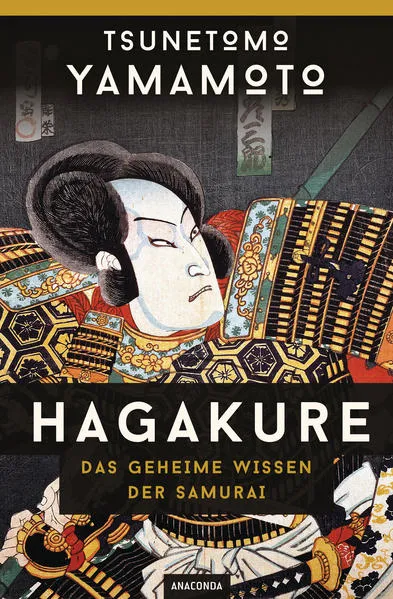 Cover: Hagakure - Das geheime Wissen der Samurai